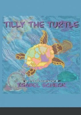 bokomslag Tilly The Turtle