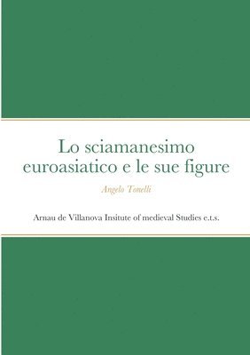 bokomslag Lo sciamanesimo euroasiatico e le sue figure