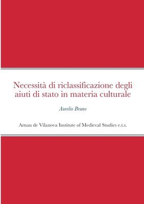 bokomslag Necessit di riclassificazione degli aiuti di stato in materia culturale