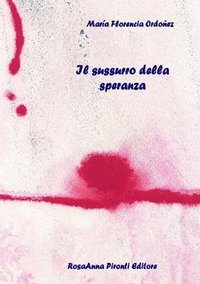 bokomslag Il sussurro della speranza