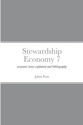 Julian Pratt - Stewardship Economy 7, Häftad