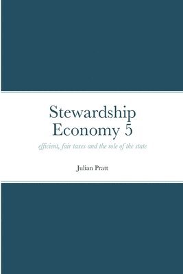 Julian Pratt - Stewardship Economy 5, Häftad