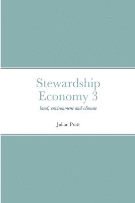 Julian Pratt - Stewardship Economy 3, Häftad