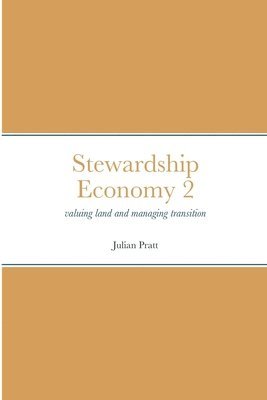 Julian Pratt - Stewardship Economy 2, Häftad