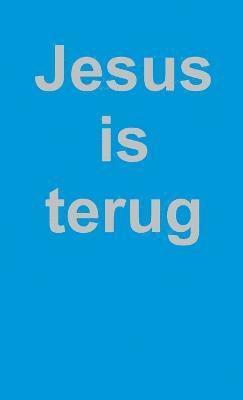 Jezus is Terug 1