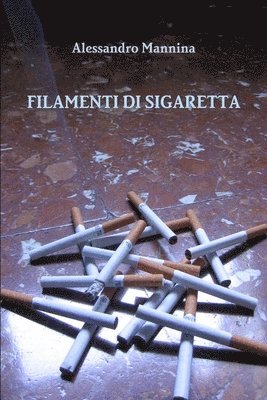 Filamenti di sigaretta 1