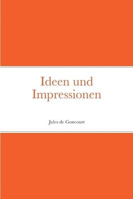 bokomslag Ideen und Impressionen
