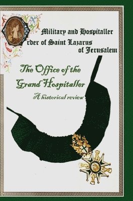 Charles Savona-Ventura - Military & Hospital Order of St Lazarus of Jerusalem, Inbunden