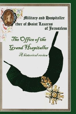 The Military & Hospital Order of St Lazarus of Jerusalem 1