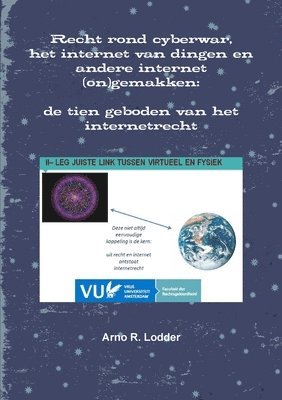 Arno R Lodder, Arno R. Lodder - Recht rond cyberwar, internet van dingen en andere internet (on)gemakken, Häftad
