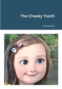 bokomslag The Cheeky Tooth
