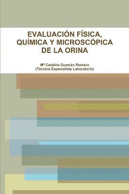 Evaluacion Fisica, Quimica Y Microscopica De La Orina 1