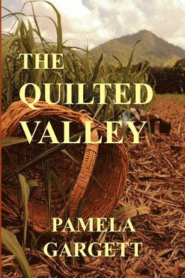Pamela Gargett, Paul Richardson - Quilted Valley, Häftad