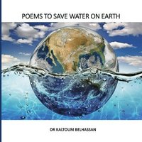 bokomslag Poems to Save Water on Earth