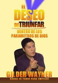 bokomslag El Deseo De Triunfar