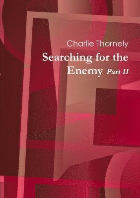 Searching for the Enemy Part II 1