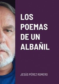 bokomslag Los Poemas de Un Albail