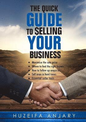 bokomslag The Quick Guide to Selling Your Business