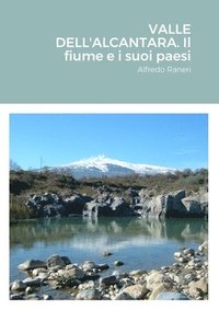 bokomslag VALLE DELL'ALCANTARA. Il fiume e i suoi paesi