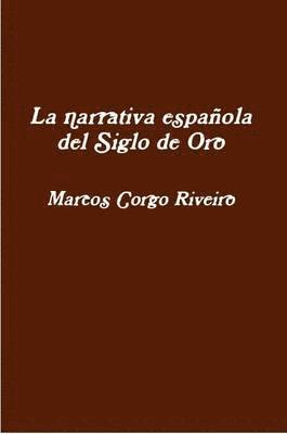Narrativa Espanola Del Siglo De Oro 1