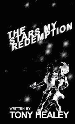 Tony Healey - Stars My Redemption, Häftad