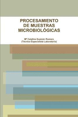 Procesamiento De Muestras Microbiologicas 1
