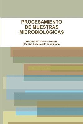 Procesamiento De Muestras Microbiologicas