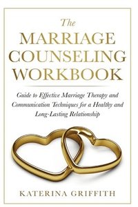 bokomslag The Marriage Counseling Workbook