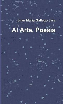 Juanma Gallego Jara - Arte, Poesia, Häftad