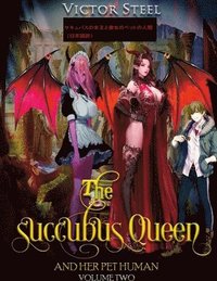 bokomslag the succubus queen and her pet human vol 2 japenese edition