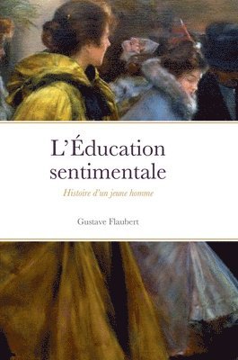 bokomslag L' ducation sentimentale