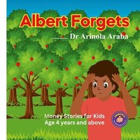 bokomslag Albert Forgets: Money stories for kids