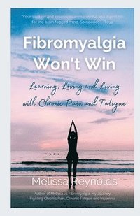 bokomslag Fibromyalgia Won't Win