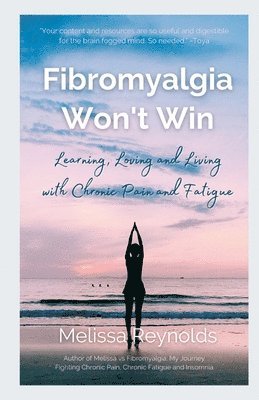 Fibromyalgia Won't Win 1