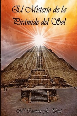 bokomslag El Misterio De La Piramide Del Sol