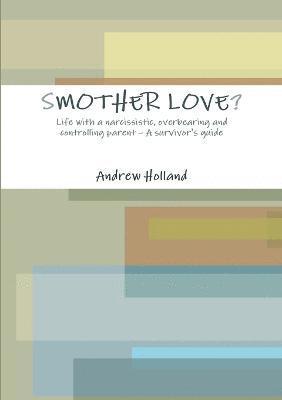 Smother Love? 1