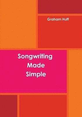 Songwriting Made Simple 1