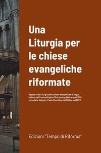 bokomslag Una Liturgia per le chiese evangeliche riformate