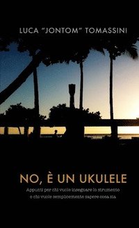bokomslag No, E Un Ukulele