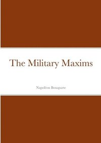 bokomslag The Military Maxims