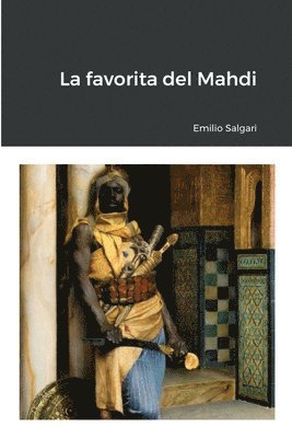 Emilio Salgari - La favorita del Mahdi, Häftad