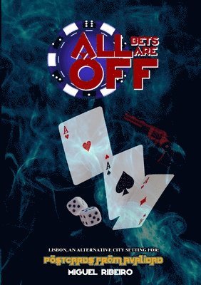 Miguel Ribeiro - All Bets Are Off, Häftad