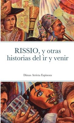 bokomslag RISSIO, y otras historias del ir y venir