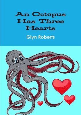 An Octopus Has Three Hearts 1