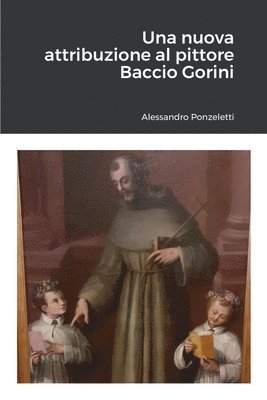 bokomslag Una nuova attribuzione al pittore Baccio Gorini