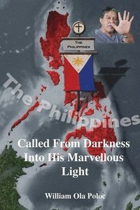 bokomslag Called From Darkness Into His Marvellous Light