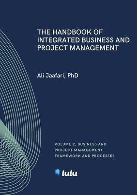 bokomslag The Handbook of Integrated Business and Project Management, Volume 2