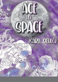 bokomslag Ace In Space