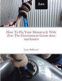 bokomslag How To Fix Your Motorcycle With Zen