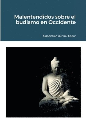 Malentendidos sobre el budismo en Occidente 1